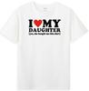 I Love My Daughter Yes She Bought Me This Shirt Funny Dad Jokes Unisexs TShirt