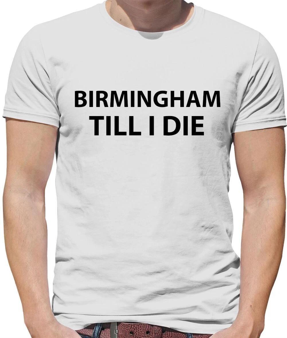 Birmingham To The Die - T-Shirt - City Love Fan Football Funny Blue S