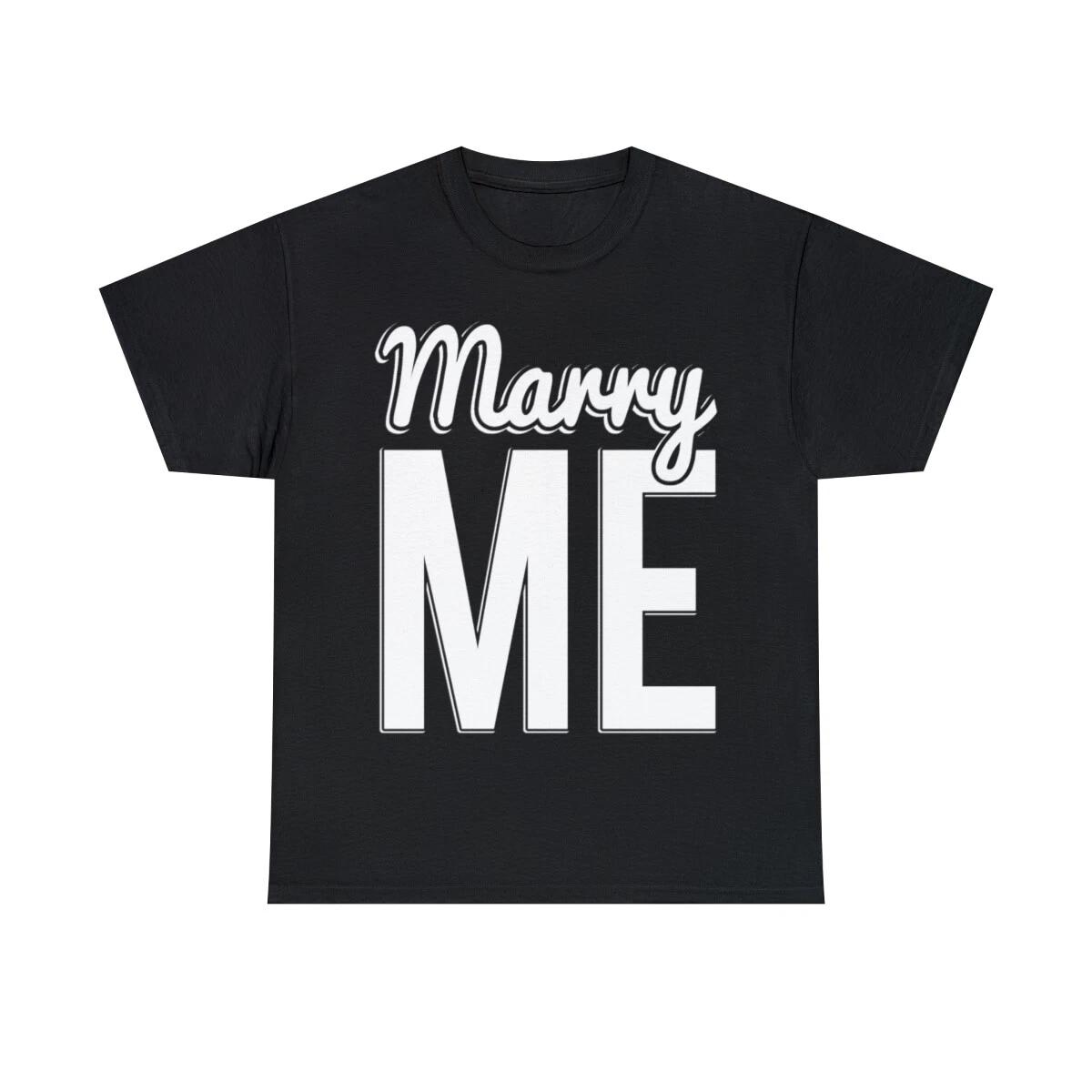 Marry Me Proposal Graphic Tee Shirt, S-5XL XL