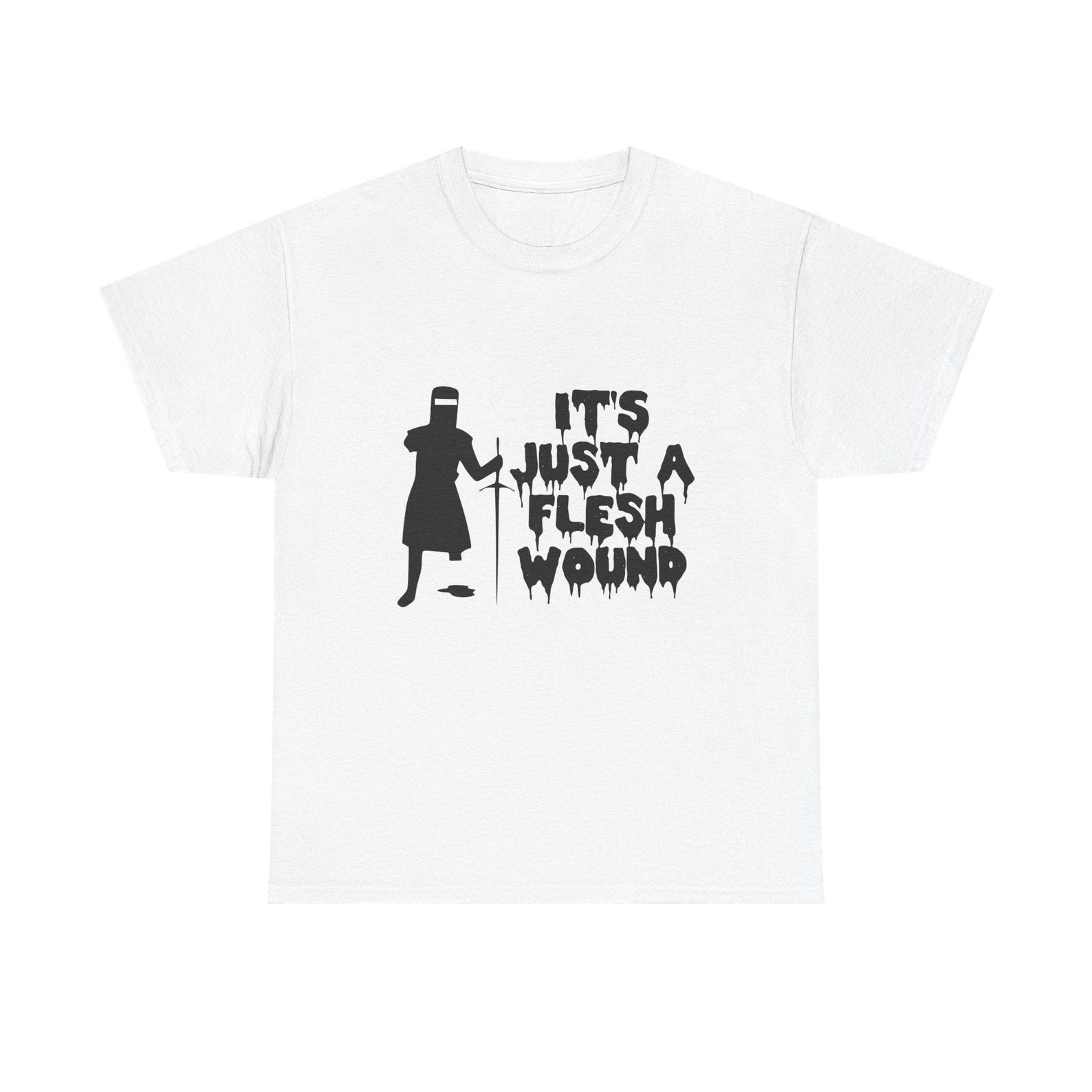 It s Just a Flesh Wound Tee S