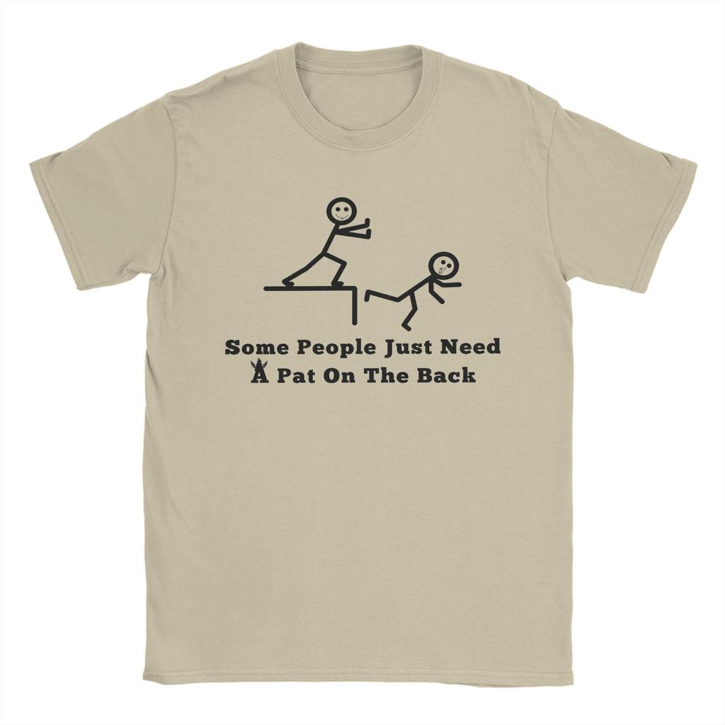 Some People Just Need A Pat On The Back Men's T Shirt Casual Tees Short Sleeve Crewneck T-Shirt Pure Cotton 4XL 5XL Tops