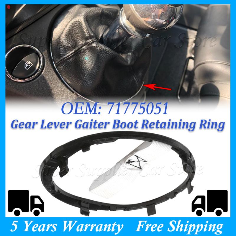 Gear Stick Lever Gaiter Boot Retaining Ring For Fiat 500C 2007 2008 2009 2010 2011 2012 2013 2014 2015 Car Accessories 71775051