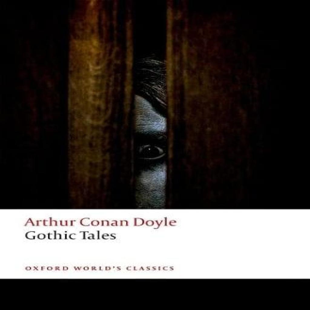 Gothic Tales by Arthur Conan Doyle Paperback Book 9780198734307