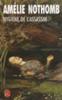 Hygiene De Lassassin by Amelie Nothomb Paperback Book 9782253111184