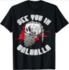 Nordic Warriors See You In Valhalla Norse Mythology Pattern Design100 Cotton Oneck Short Sleeve Printed Mens Tshirt