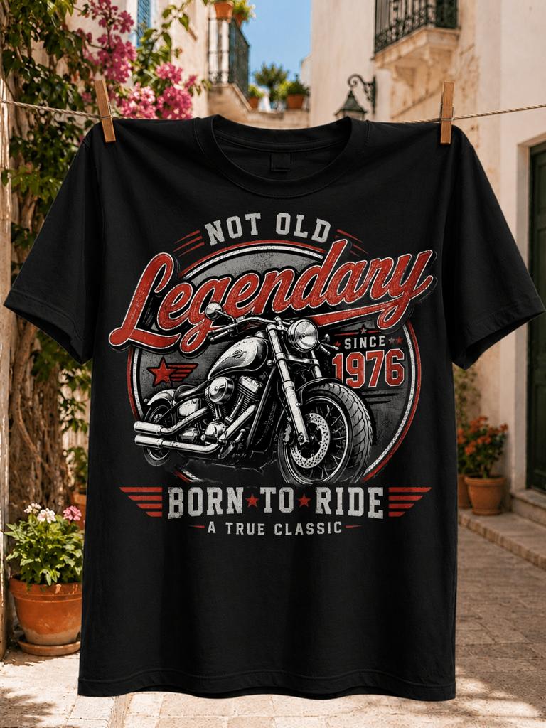 Not Old Legendary Since 1976 Motorcycle Born To Ride Retro Biker Graphic Tee Unisex All Unisex All Tshirt
