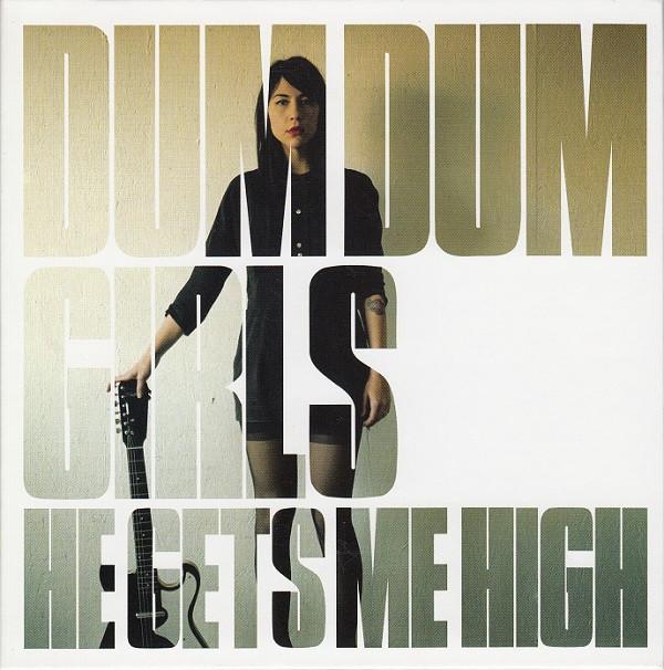 

CD DUM DUM GIRLS, DEE DEE, RICHARD GOT - He Gets Me High SPCD917 Sub Pop 2011 US Rock Used