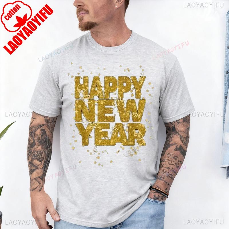 Happy New Year 2026 New Years Eve TShirt for Men and Women Crew Neck Short Sleeve Cotton Top All Seasons Casual Fashion Tees