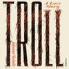 Troll A Love Story by Johanna Sinisalo Paperback Book 9781805331346
