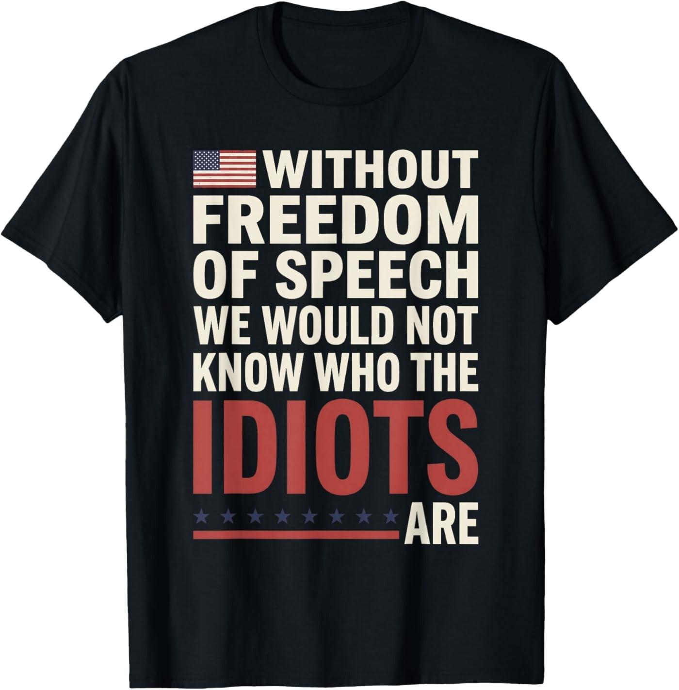 Without Freedom of Speech We Would Not Know 4th of July T-Shirt S разноцветный