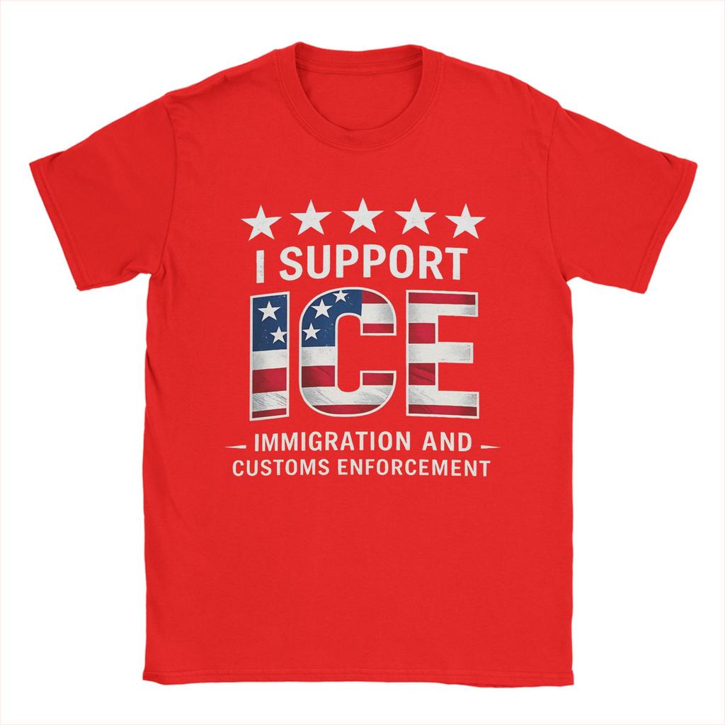 I Support Ice Immigration and Customs EnforceUnisext Patriot T Shirt Summer  Cotton TShirts For Unisexs Hippie Custom DIY Tshirt