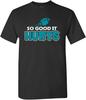 So Good It Hurts Football Graphic T-shirt
