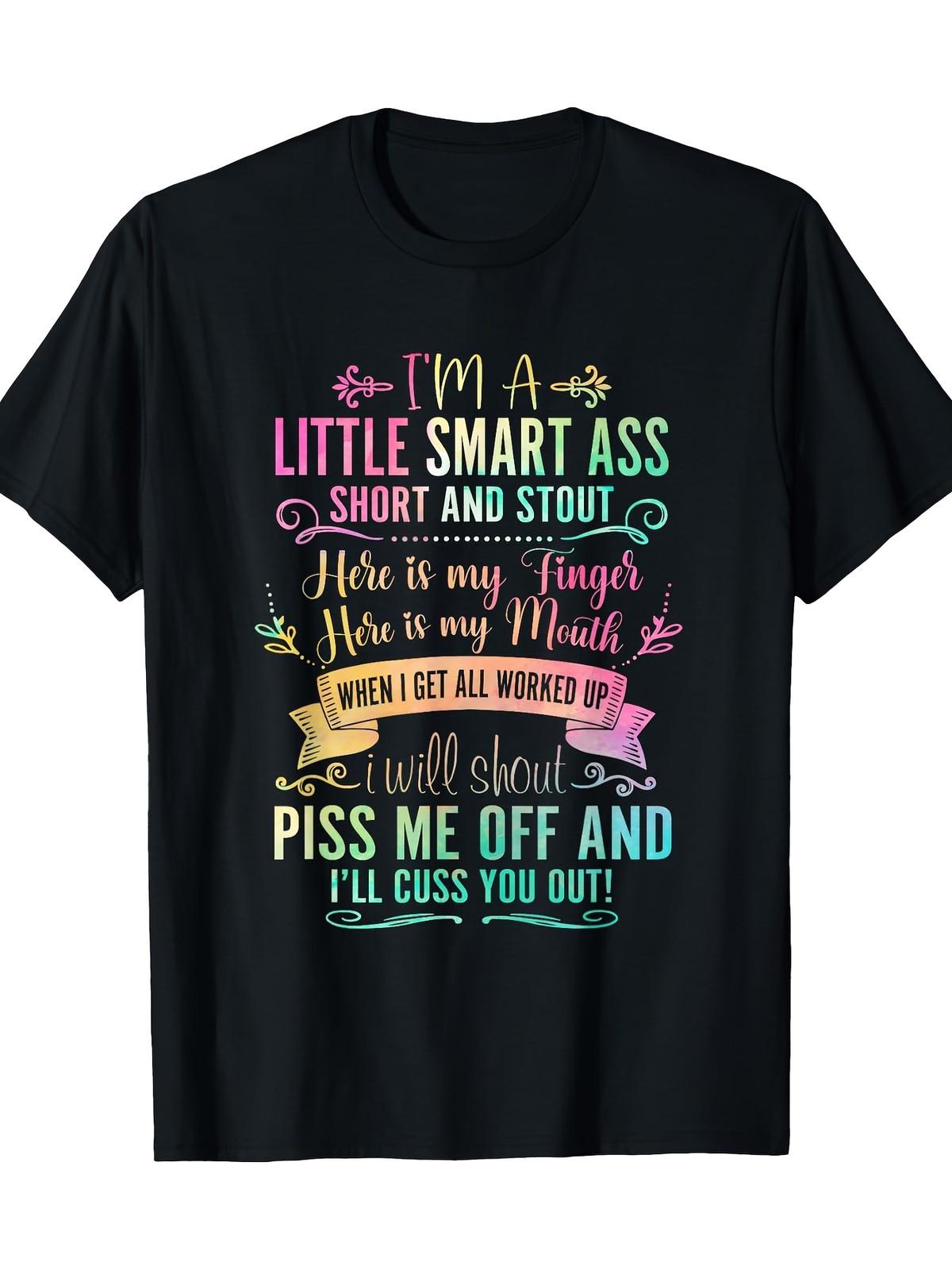 I m A Little Smart Ass Short And Stout T-Shirt-100% Cotton 220g S разноцветный