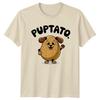 Puptato TShirt Dog Animal Birthday Gift For Him And Her