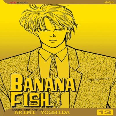 Banana Fish Vol. 13 by Akimi Yoshida Paperback Book 9781421503905