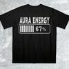 Aura Energie Bei 67 Lustiges Sechs Sieben Meme Gen Alpha Dumme Umgangssprache T-Shirt Herren T-Shirts Herren T-Shirts Grafik Unisex Weicher Stoff Br...