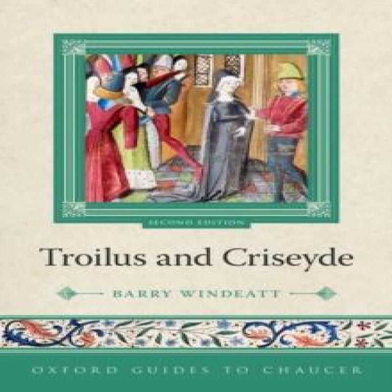 Oxford Guides to Chaucer Troilus and Criseyde by Windeatt & Prof... 9780198823407