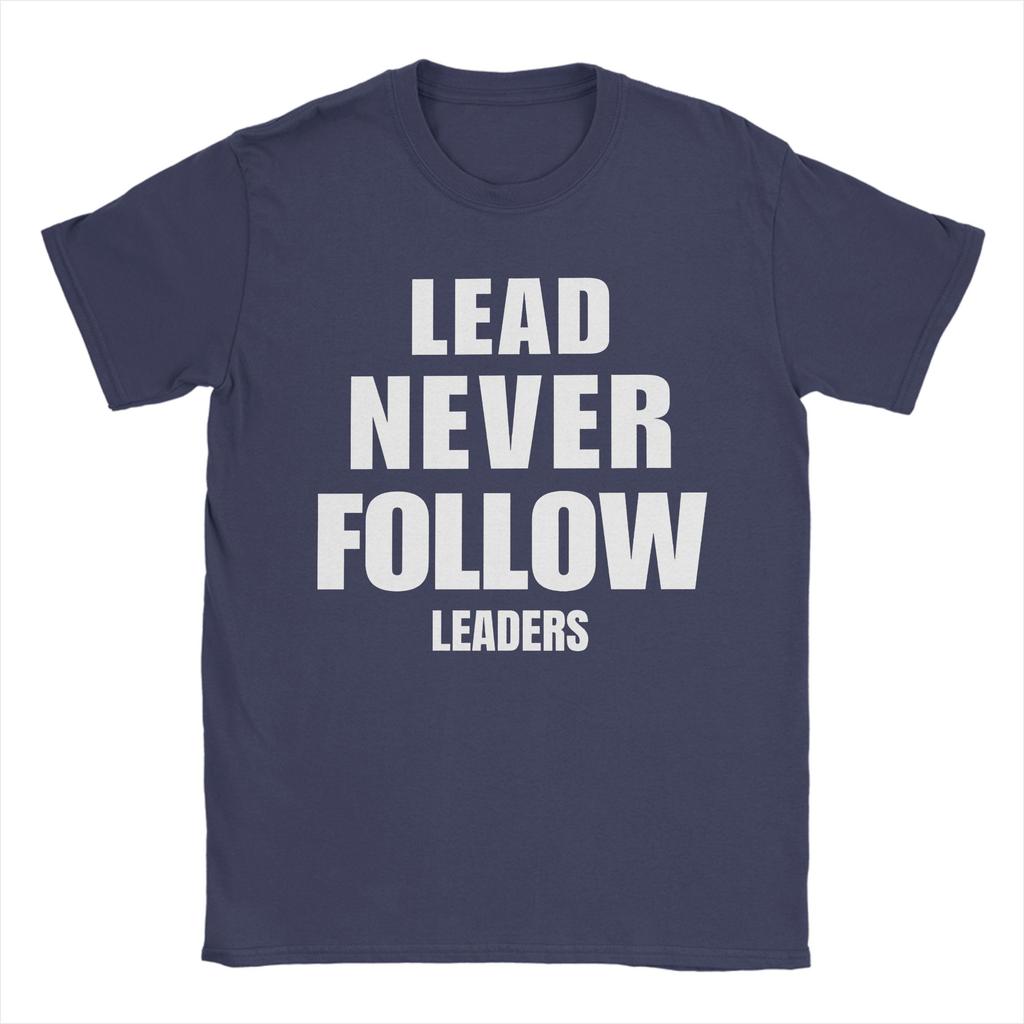 Leader Never Follow Leaders Men T Shirts  Novelty Tees Short Sleeve Round Neck TShirt 100 Cotton Plus Size Clothing