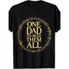 Funny Novelty T-Shirt "ONE DAD To RULE THEM ALL" - Black with Golden Print Slogan, Father's Day & Christmas Gift for Dad, Casual Round Neck Short