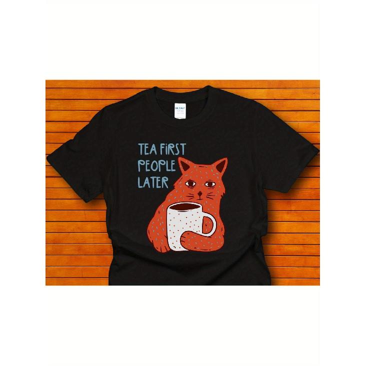 Men s Funny Tea First for Man After Cat T-Shirt - Tea First People Later Slogan & Orange Tabby Cat & Teacup Design, Casual Crew Neck Short Sleeve S чёрный
