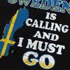 Mens Sweden Is Calling T Shirt Short Sleeve Cotton Tshirts Valentines Day Gift Casual Sweden Flag Tee Loose Fit Clothing