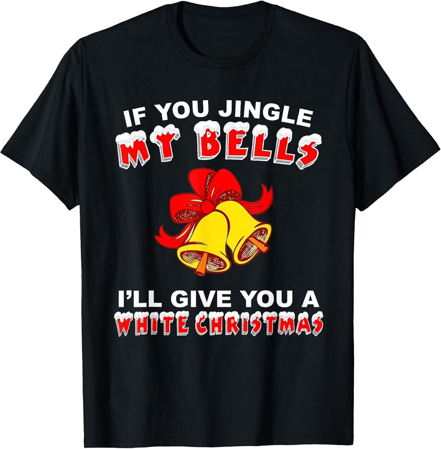 NEW LIMITED! Jingle My Bells Funny Inappropriate Christmas Tee - MADE IN USA XXXL