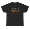 I Need A Hug Huge Glass Of Wine TShirt Funny Inappropriate Mom Alcohol Adult Tee