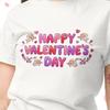 Happy Valentine's Day T-shirt | Novelty Tshirt
