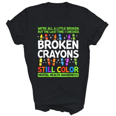 Crayoni Sparți Tot Pictează Sănătatea Mintală Contează Awareness Tricou Unisex Cadou