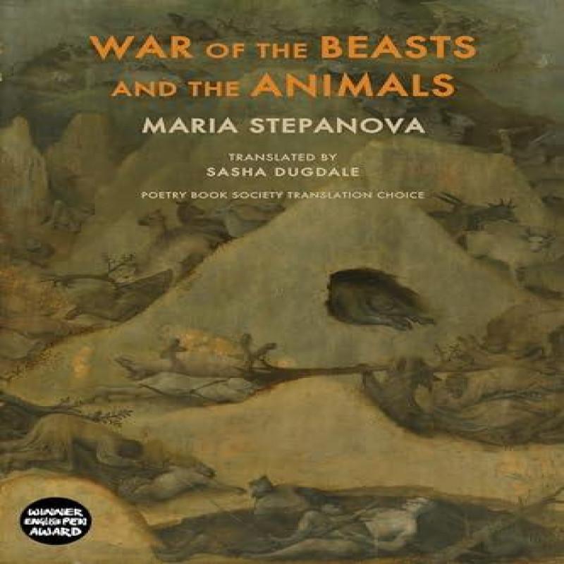War of the Beasts and the Animals by Maria Stepanova Paperback Book 9781780375342