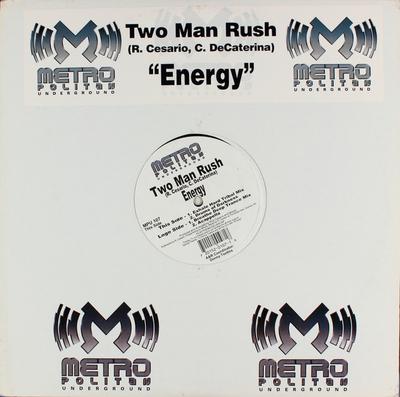 12inch Record TWO MAN RUSH - Energy MPU107 Metropolitan Un 1999 US Dance & Electronica Used