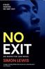 No Exit by Simon Lewis Paperback Book 9781908745897