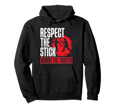 Eskrima, Arnis, Martial Arts Respect The Stick Hoodie