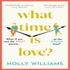 What Time Is Love by Holly Williams Paperback Book 9781398706316