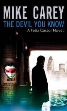 The Devil You Know by Mike Carey Paperback Book 9781841494135