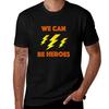 We Can Be Heroes T-Shirt Summer Sports Quick Dry T-Shirt