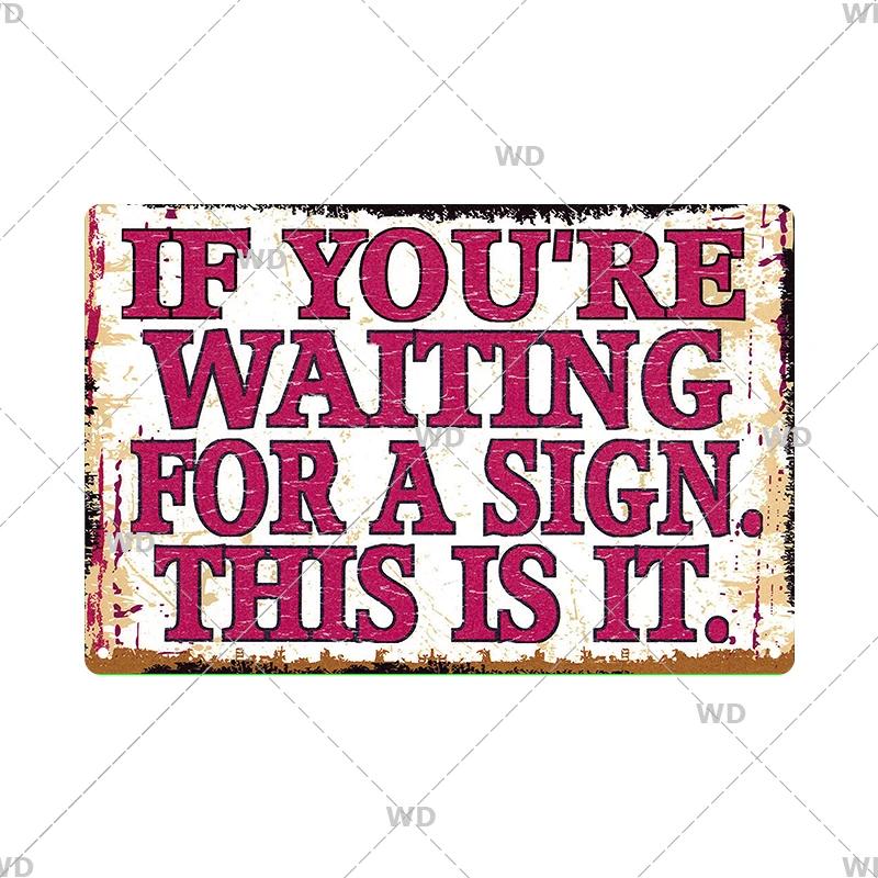 Funny Quote Sarcastic Vintage Posters Life Tin Sign Retro Plaque Metal Plate Wall Art Decor for Home Garden Courtyard Room Gift
