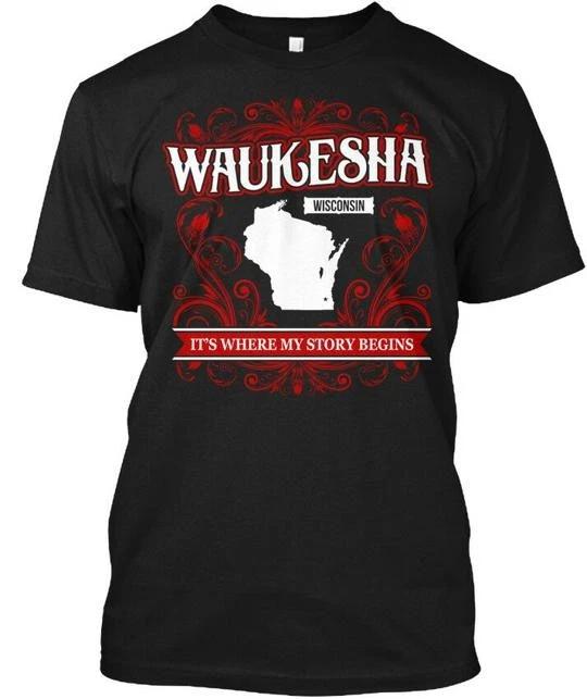 

Waukesha Its Where My Story Begins - 100% Cotton T-shirt Mens Tees Top Made in the USA T-Shirt Tee Top Unisex S