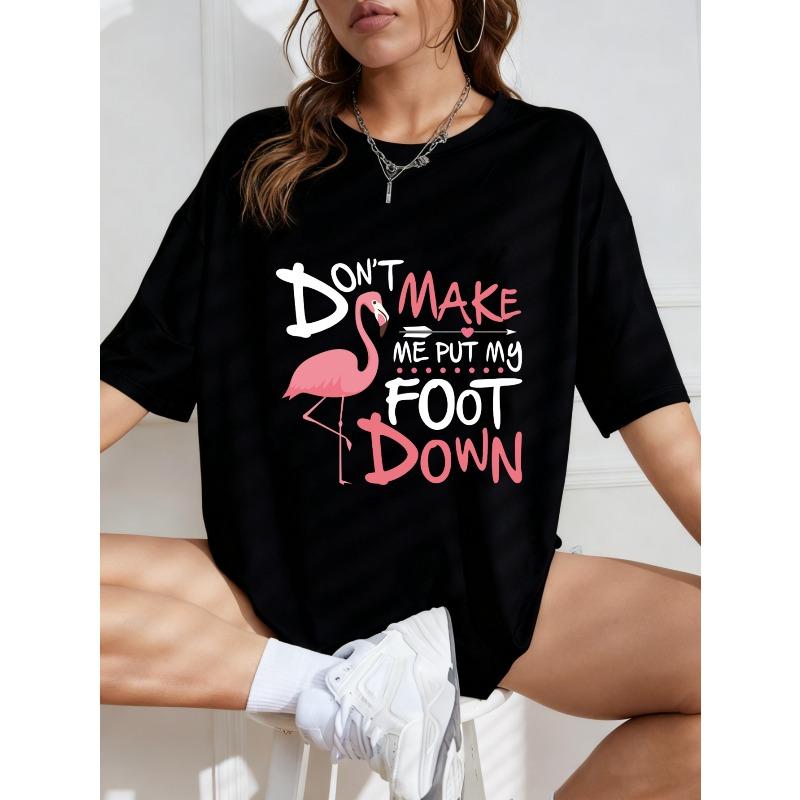 Weißes Oversized T-Shirt Mit Flamingo Und Don T Make Me Put My Foot Down Aufdruck Für Freizeitkleidung