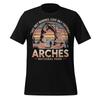 Arches National Park T-Shirt Desert Sunset Hiker Nature Unisex Adventure Tee