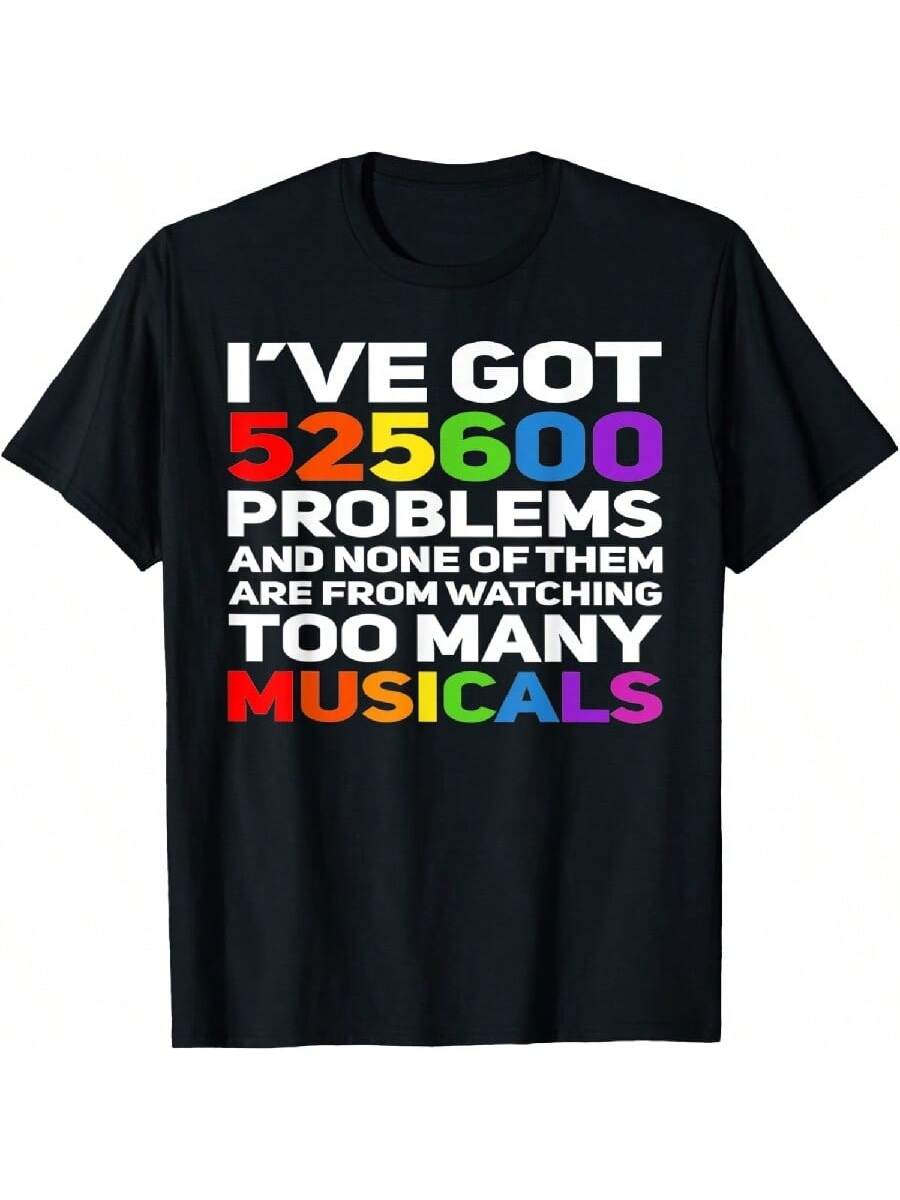 

Musical Theatre 525600 Problems Funny Broadways Lover T-Shirt XXXXXL чёрный