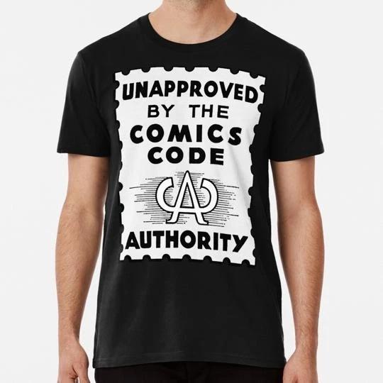 

Unapproved By The Comics Code Authority Size S to 5XL Made in the USA T shirt M