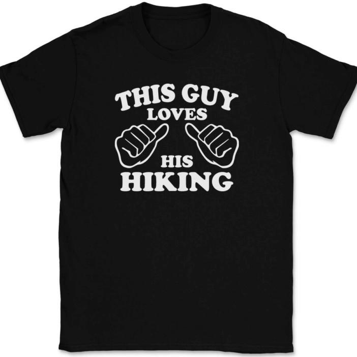 This Guy Loves His Hiking T-Shirt Tee Funny Outdoors Novelty Gift