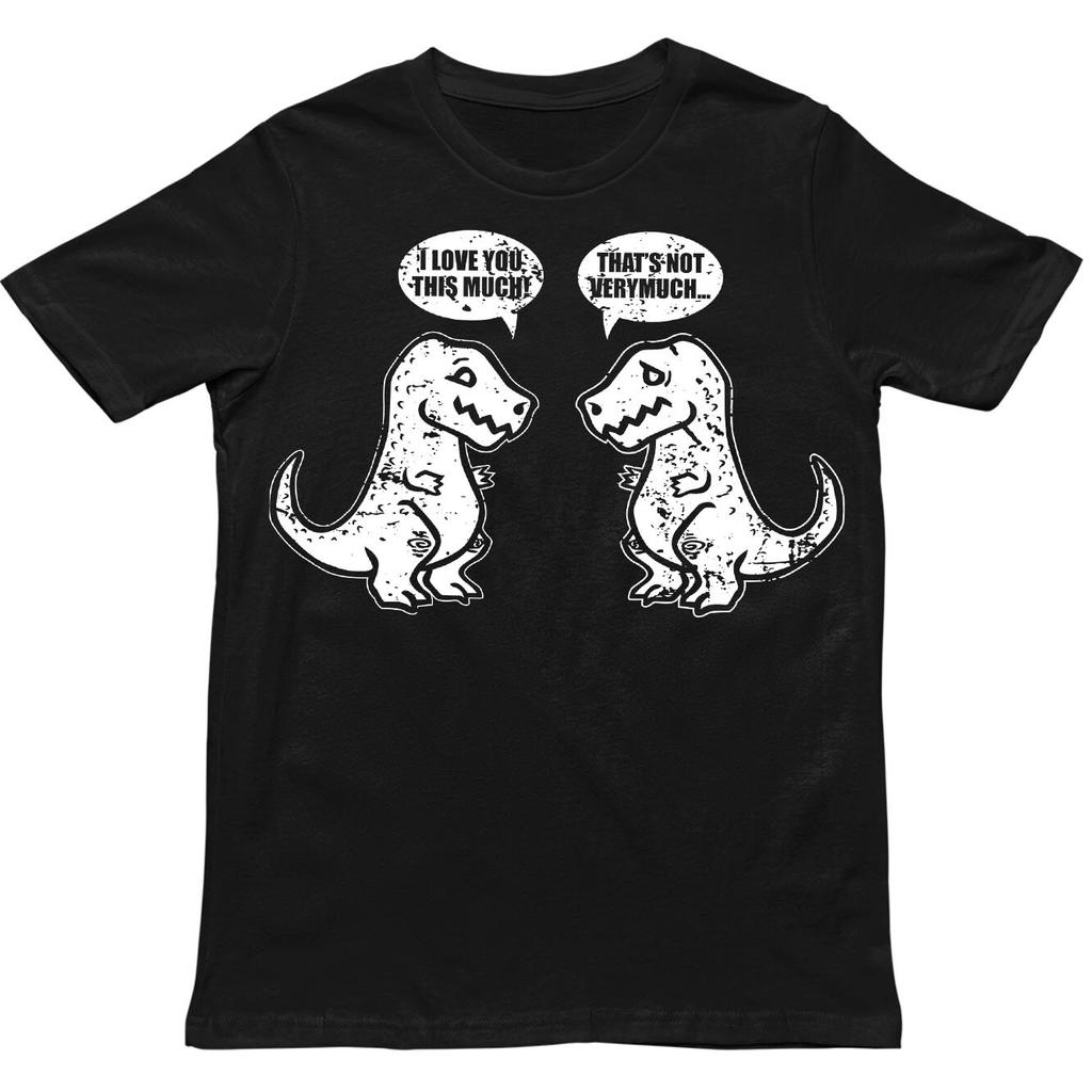 I Love You This Much That Not Very Much T Shirt Dinosaur Lover Shirt