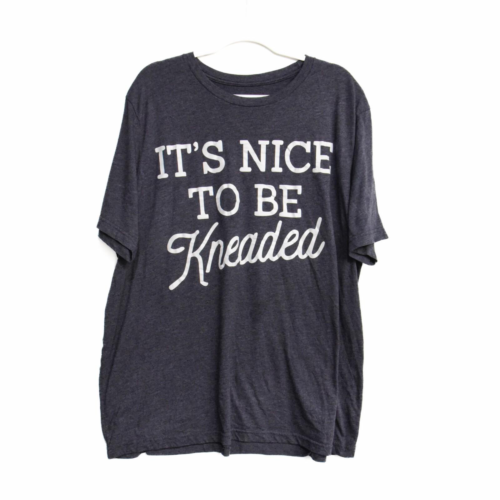 Its Nice To Be Kneaded Mens Dark Gray T-Shirt Short Sleeve Round Neck 2XL XXL