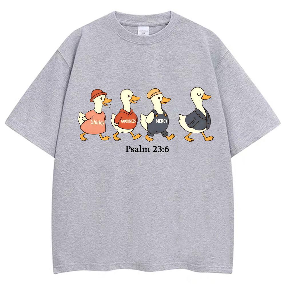 Psalm 23:6 Funny Duck Meme Graphic T Shirt Men Women Cute Creativity Popular T-shirts Oversized Cotton Casual T-shirt