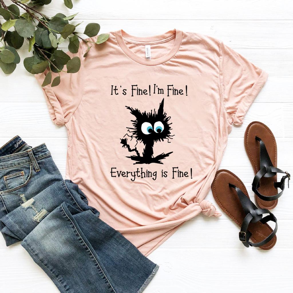 Its Fine Im Fine Everything Is Fine Funny Cat TShirt Sarcastic T Shirt Women Graphic T Shirts Short Sleeve Casual Tops Tshirt
