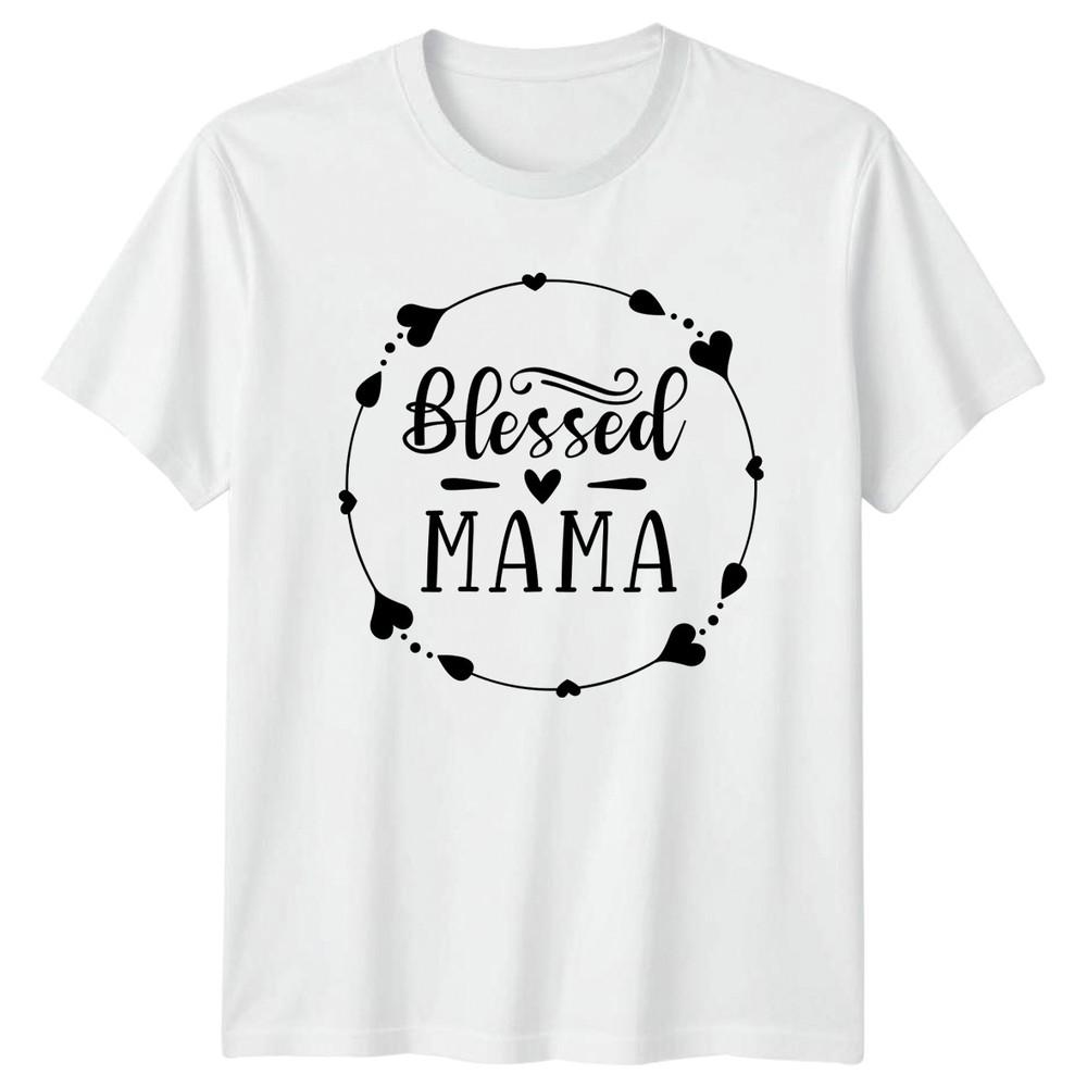 Blessed Mama Unisexs TShirt Motherhood Family Mothers Day Gift For Her S