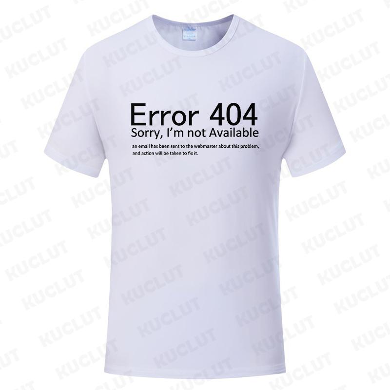 Men T Shirts Funny Letters Design Error 404 Motivation Not Found Print Graphic Summer O-neck Short Sleeve Top Tees Tshirt Gifts