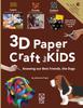 3D Paper Craft for Kids: Knowing Our Best Friends, the Dogs